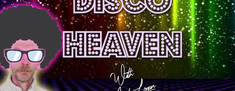 Disco Heaven With Andy Logan